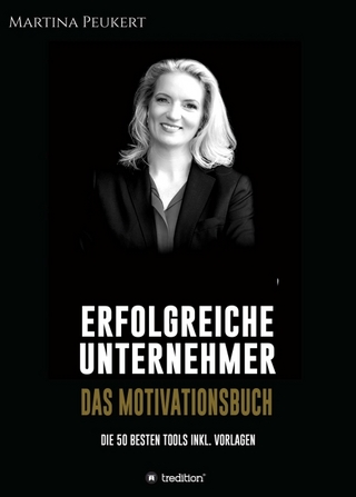 Erfolgreiche Unternehmer - Das Motivationsbuch