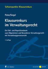 Klausurenkurs im Verwaltungsrecht - Peine, Franz-Joseph; Siegel, Thorsten