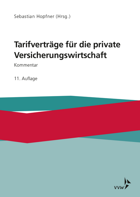 Tarifvertr&auml;ge f&uuml;r die private Versicherungswirtschaft - Sebastian Hopfner