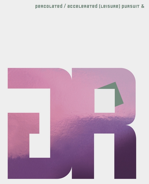 percolated / accelerated (leisure) pursuit & - Gerwald Rockenschaub