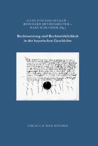 Zeitschrift für bayerische Landesgeschichte. Beihefte / Rechtssetzung und Rechtswirklichkeit in der bayerischen Geschichte