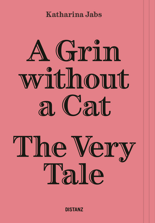 A Grin Without a Cat – The Very Tale