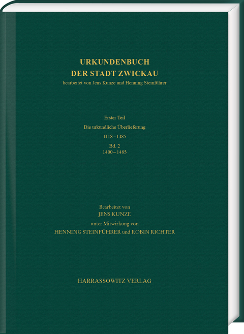 Urkundenbuch der Stadt Zwickau - Jens Kunze, Henning Steinf&uuml;hrer, Robin Richter
