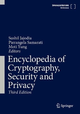 Encyclopedia of Cryptography, Security and Privacy - 