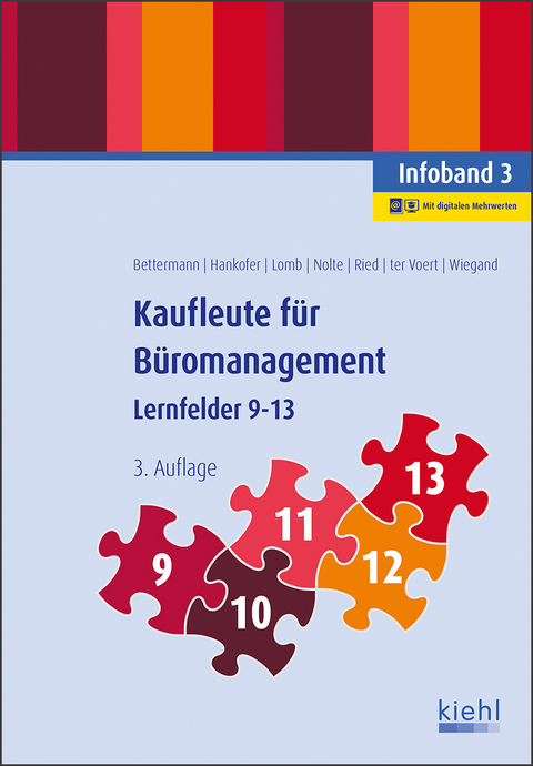 Kaufleute f&uuml;r B&uuml;romanagement - Infoband 3 - Verena Bettermann, Sina Dorothea Hankofer, Ute Lomb, Nicole Nolte, Tina Ried, Ulrich ter Voert, Bettina Wiegand