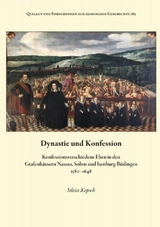 Dynastie und Konfession - Silvia Kepsch
