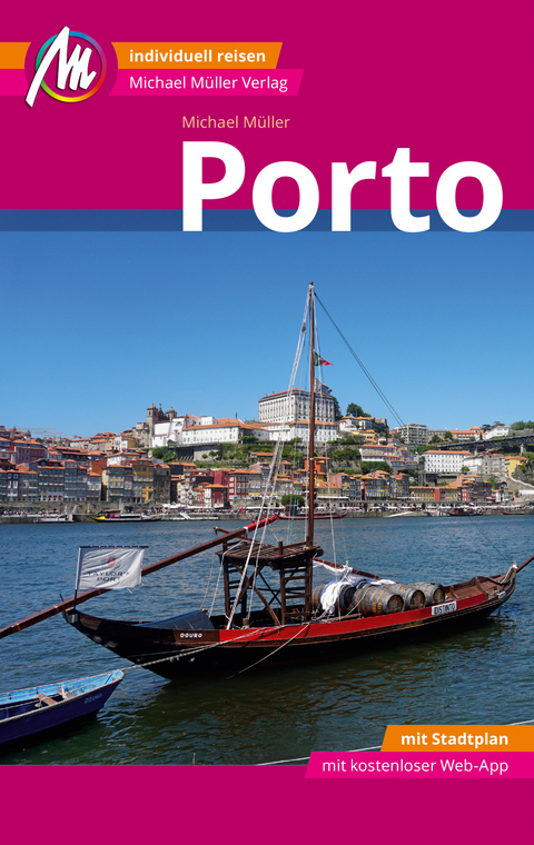Porto MM-City Reisef&uuml;hrer Michael M&uuml;ller Verlag - Michael M&uuml;ller