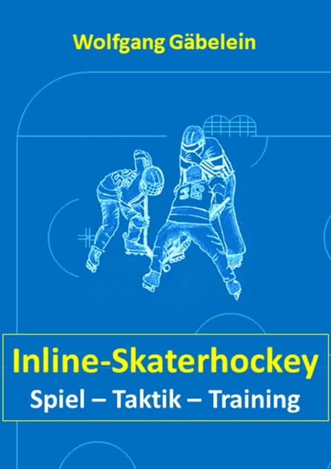 Inline-Skaterhockey - Wolfgang G&auml;belein