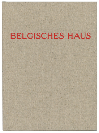 Belgisches Haus – Maison Belge – Belgisch Huis