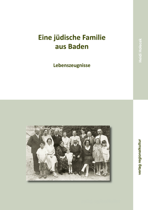 Eine j&uuml;dische Familie aus Baden - Heidi Holecek