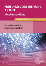 Pr&uuml;fungsvorbereitung aktuell - Fachinformatiker Systemintegration - Dirk Hardy, Annette Schellenberg, Achim Stiefel