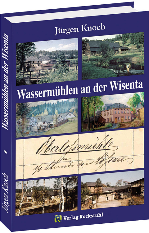 Wasserm&uuml;hlen an der Wisenta - J&uuml;rgen Knoch