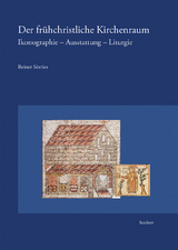 Der fr&uuml;hchristliche Kirchenraum - Reiner S&ouml;rries
