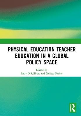 Physical Education Teacher Education in a Global Policy Space - 