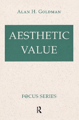 Aesthetic Value - Alan Goldman