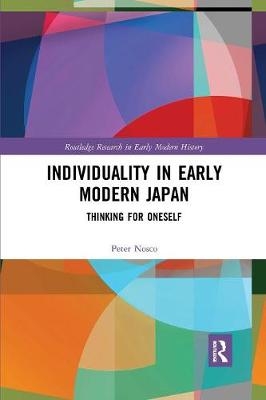 Individuality in Early Modern Japan - Peter Nosco