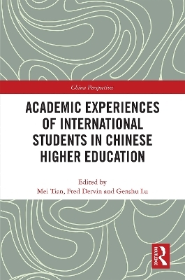 Academic Experiences of International Students in Chinese Higher Education - 