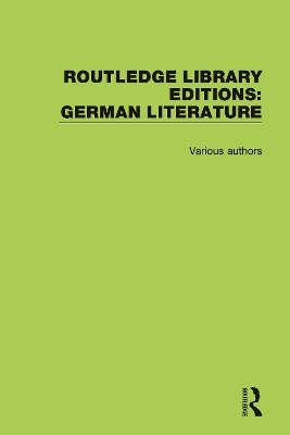 Routledge Library Editions: German Literature -  Various