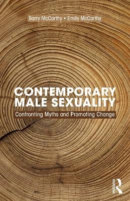 Contemporary Male Sexuality - Barry McCarthy, Emily McCarthy