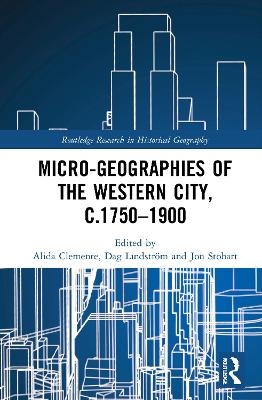 Micro-geographies of the Western City, c.1750&ndash;1900 - 