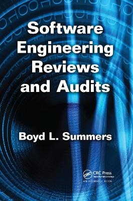 Software Engineering Reviews and Audits - Boyd L. Summers