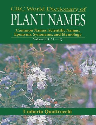 CRC World Dictionary of Plant Nmaes - Umberto Quattrocchi