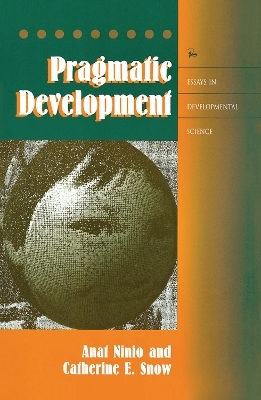 Pragmatic Development - Anat Ninio, Catherine Snow