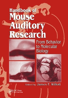 Handbook of Mouse Auditory Research - James F. Willott