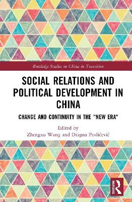 Social Relations and Political Development in China - 