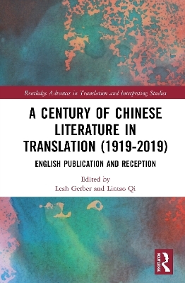 A Century of Chinese Literature in Translation (1919&ndash;2019) - 