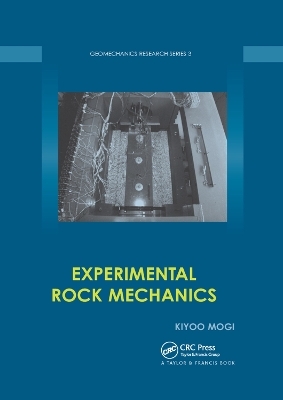 Experimental Rock Mechanics - Kiyoo Mogi