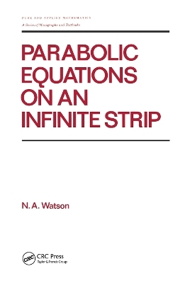 Parabolic Equations on an Infinite Strip -  Watson