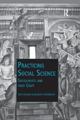 Practicing Social Science - Devorah Kalekin-Fishman