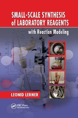 Small-Scale Synthesis of Laboratory Reagents with Reaction Modeling - Leonid Lerner