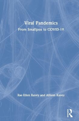 Viral Pandemics - Rae-Ellen Kavey, Allison Kavey