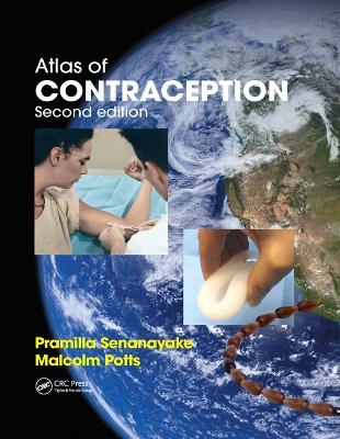 Atlas of Contraception - Pramilla Senanayake, Malcolm Potts