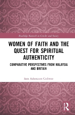 Women of Faith and the Quest for Spiritual Authenticity - Sara Ashencaen Crabtree