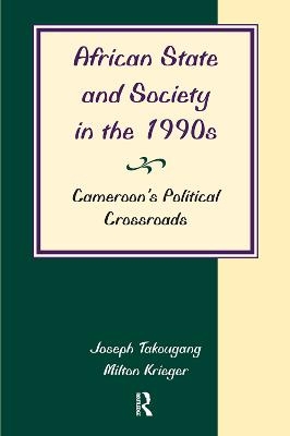 African State And Society In The 1990s - Joseph Takougang, Milton Krieger