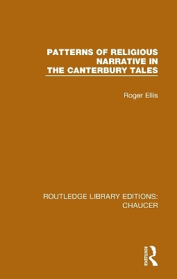 Patterns of Religious Narrative in the Canterbury Tales - Roger Ellis