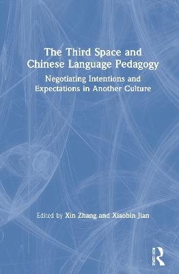 The Third Space and Chinese Language Pedagogy - 