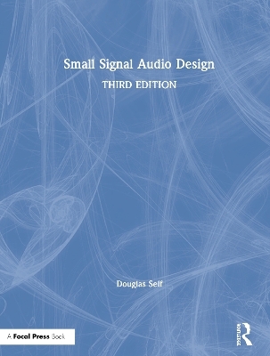 Small Signal Audio Design - Douglas Self