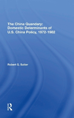 The China Quandary - Robert G Sutter