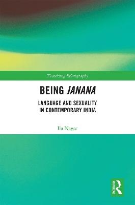 Being Janana - Ila Nagar