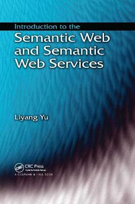 Introduction to the Semantic Web and Semantic Web Services - Liyang Yu