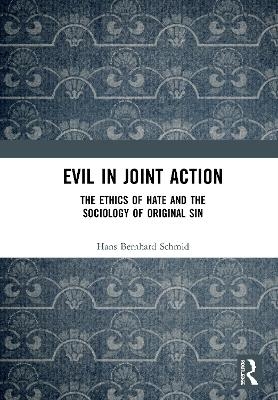 Evil in Joint Action - Hans Bernhard Schmid