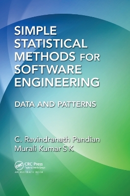 Simple Statistical Methods for Software Engineering - C. Ravindranath Pandian, Murali Kumar