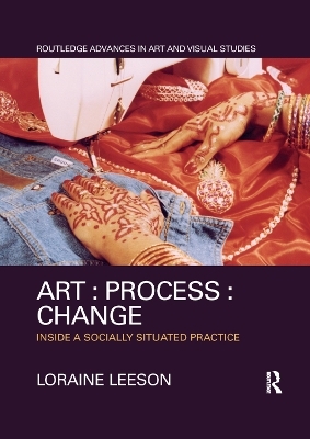 Art : Process : Change - Loraine Leeson