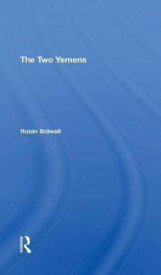 The Two Yemens - Robin Leonard Bidwell