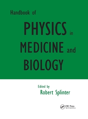 Handbook of Physics in Medicine and Biology