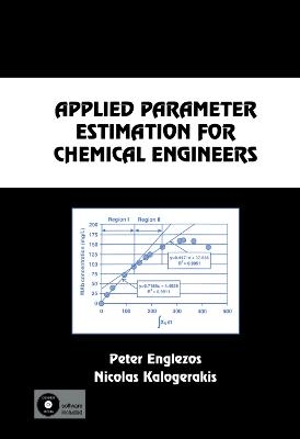 Applied Parameter Estimation for Chemical Engineers - Peter Englezos, Nicolas Kalogerakis